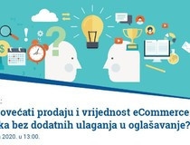 Kako povećati prodaju i vrijednost eCommerce stranaka bez dodatnih ulaganja u oglašavanje?