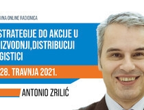 Dvodnevna online radionica s Antoniom Zrilićem - Od strategije do akcije u proizvodnji, distribuciji i logistici  