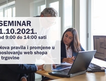 PRIJAVITE SE NA SEMINAR: Nova pravila i promjene u poslovanju web shopa i trgovine