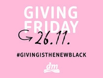 Giving Friday: dm će donirati 5 % ukupnog dnevnog prometa