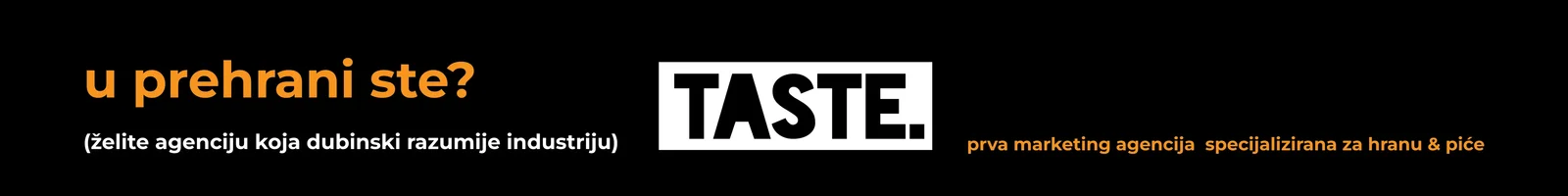 Taste prva marketing agencija koja razumije hranu i piće